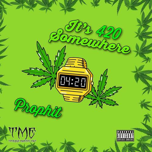 It's 420 Somewhere (Explicit)