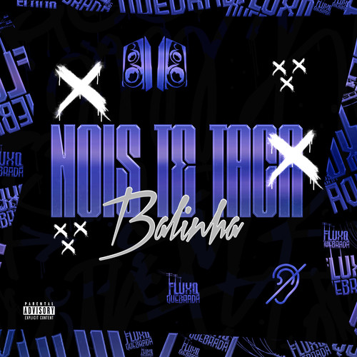 Nois te taca Balinha (Explicit)