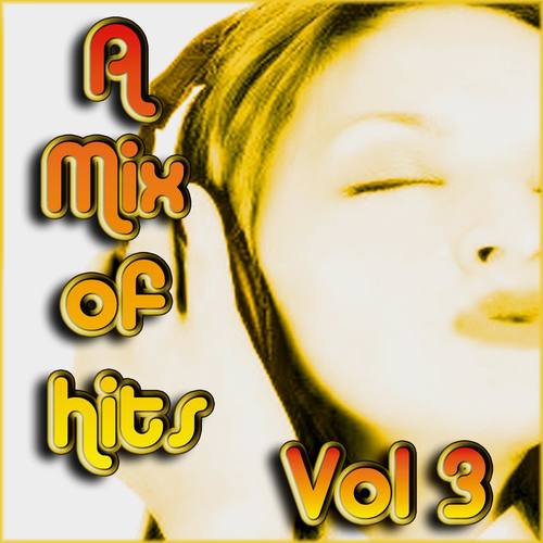 A Mix Of Hits, Vol. 3