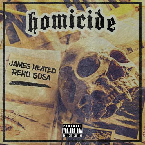 Homicide (feat. Reko Sosa) [Explicit]