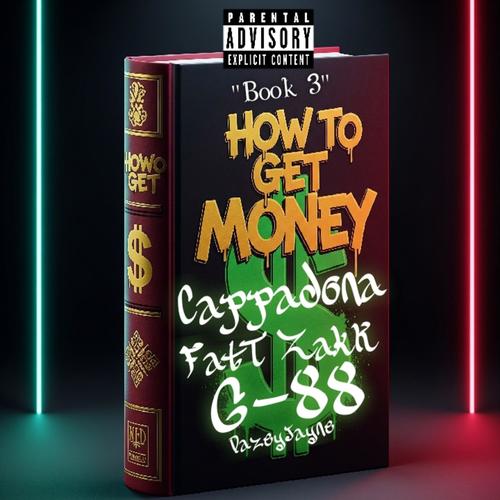 Gets Money (feat. Cappadonna & FatTZakK) [Explicit]