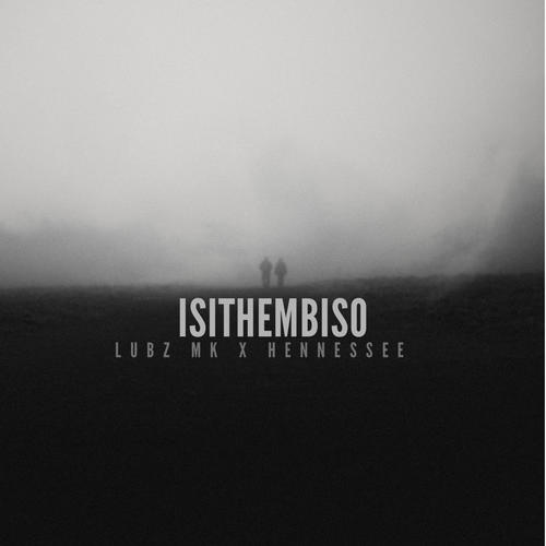 Isithembiso (feat. Hennessee)