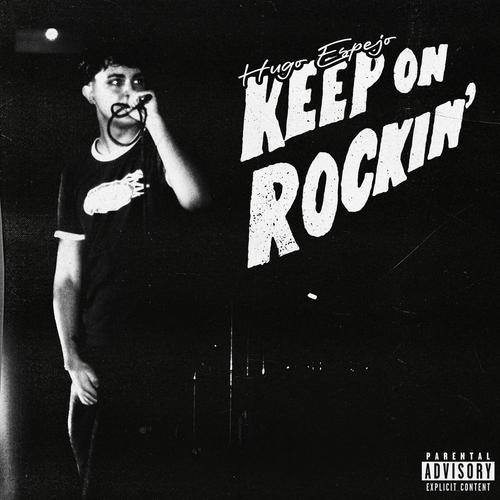 KEEP ON ROCKIN' (Explicit)