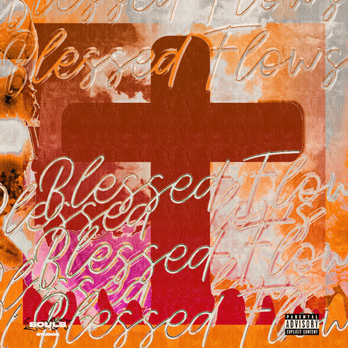 Blessed Flows (Explicit)