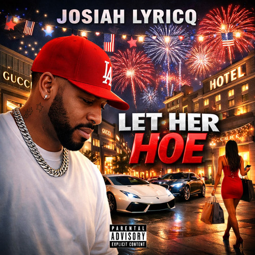 Let Her Hoe (Explicit)