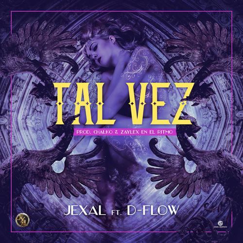 Tal Vez (feat. D-FLow) [Explicit]