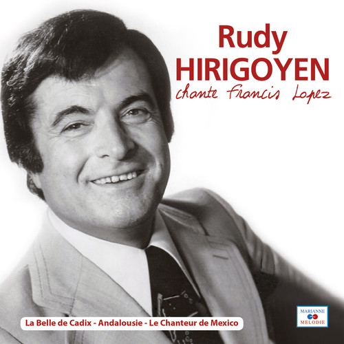 Rudy Hirigoyen chante Francis Lopez