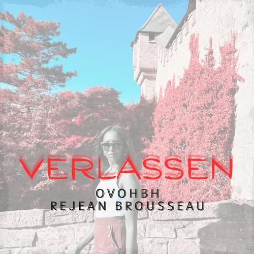 Verlassen (feat. Rejean Brousseau)