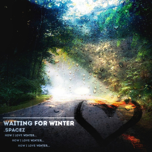 Waiting for Winter (Explicit)
