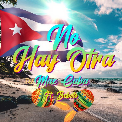 No Hay Otra (feat. Bebeto)