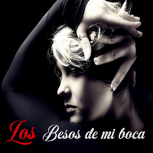 Los Besos de Mi Boca