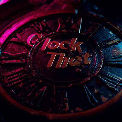 Clock That (Explicit)