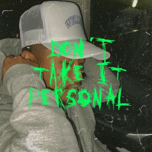 Don't Take It Personal (Explicit)
