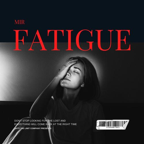 Fatigue (Explicit)