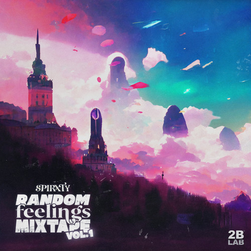 RANDOM FEELINGS MIXTAPE, Vol. 1 (Explicit)