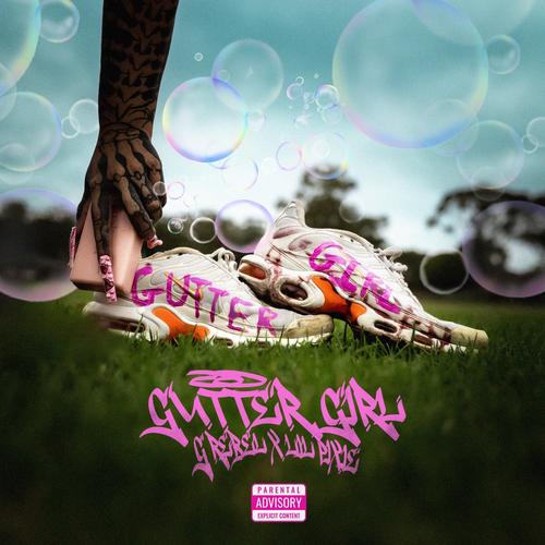 Gutter Girl (feat. LILPIXIE) [Explicit]