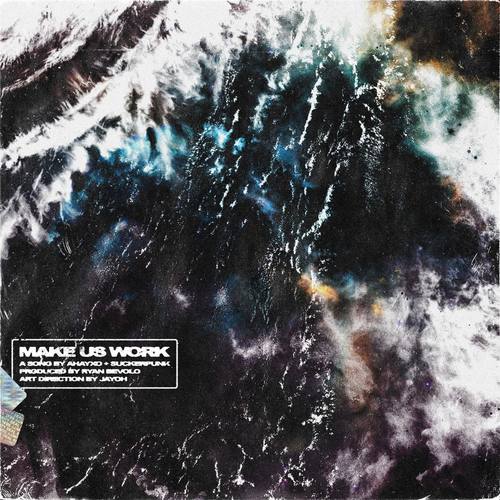 make us work (Explicit)