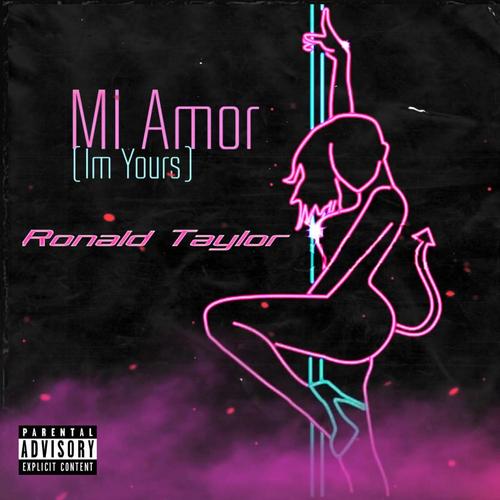 Mi Amor (Im Yours) [Explicit]