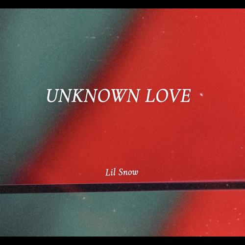 UNKNOWN LOVE (Explicit)