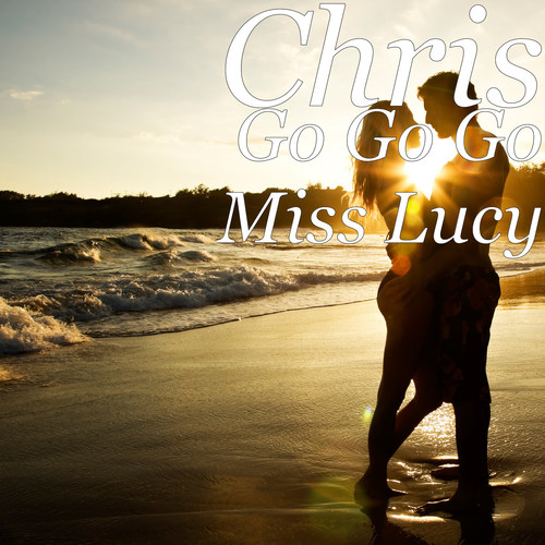 Go Go Go Miss Lucy