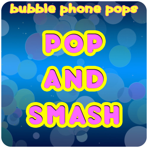 Pop and Smash
