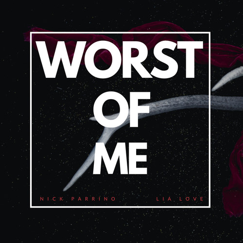 Worst of Me (Explicit)