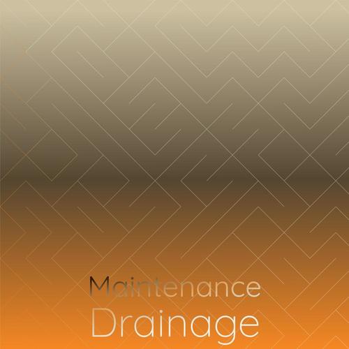 Maintenance Drainage