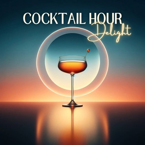 Cocktail Hour Delight: Smooth Sips and Sensational Sounds