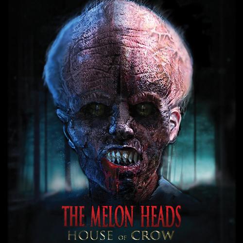 The Melon Heads: House of Crow (Original Motion Picture Soundtrack)