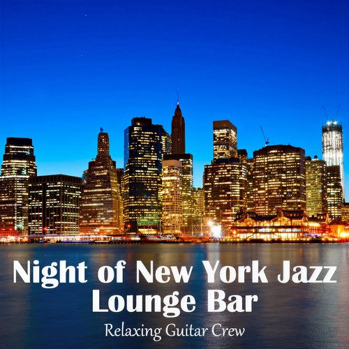 Night of New York Jazz - Lounge Bar