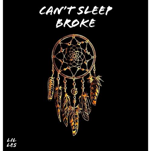 Can't sleep Broke (Explicit)