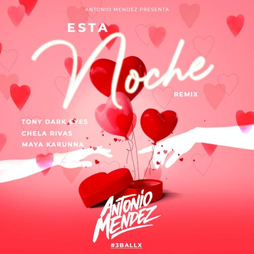 Esta Noche (feat. Tony Dark Eyes, Chela Rivas & Maya Karunna)