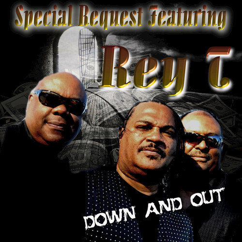Down and Out (feat. Rey T)