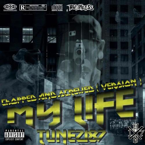 MY LIFE (CHOPPED & SCREWED) [Explicit]