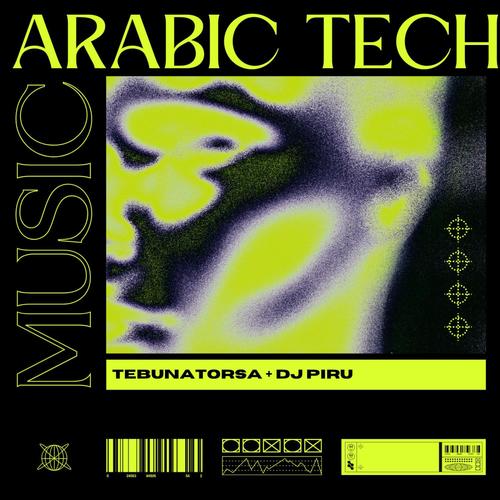 Arabic Tech (feat. Dj Piru)