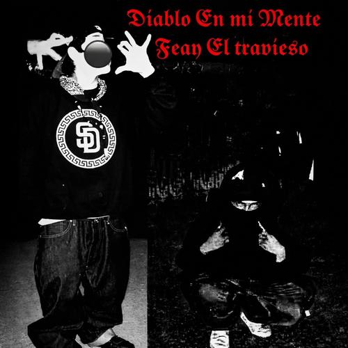 Diablo En mi mente (feat. Demon1904 & Travieso) [Explicit]