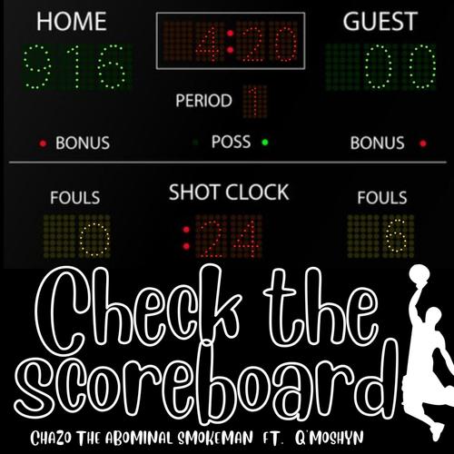 Check the Scoreboard (feat. Q'Moshyn) [Explicit]