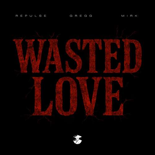 Wasted Love