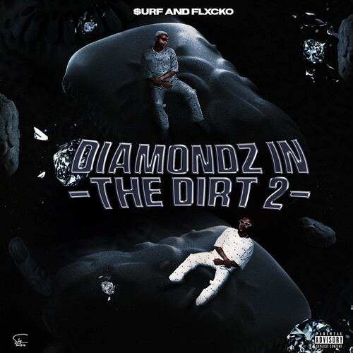 DIAMONDZ IN THE DIRT 2 (Explicit)
