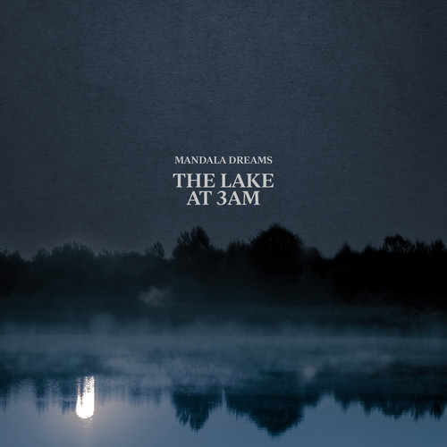 The Lake at 3AM