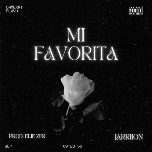 MI FAVORITA (feat. ELIE ZER) [Explicit]
