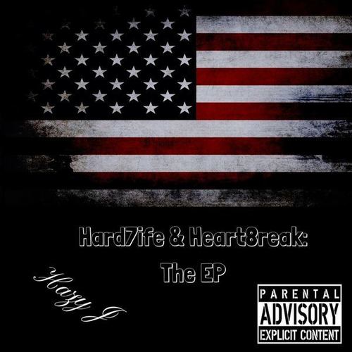 Hard7ife & Heart8reak- The Ep (2015)