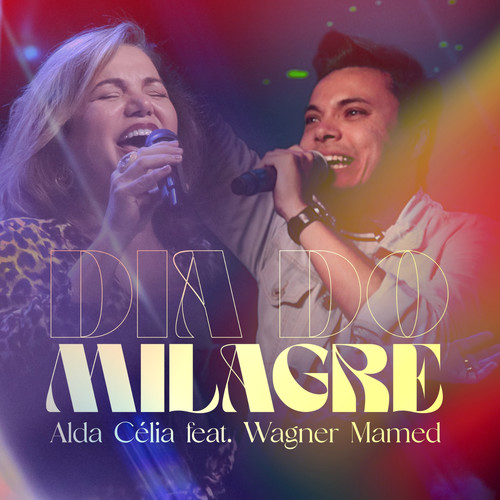 Dia do Milagre (feat. Wagner Mamed)