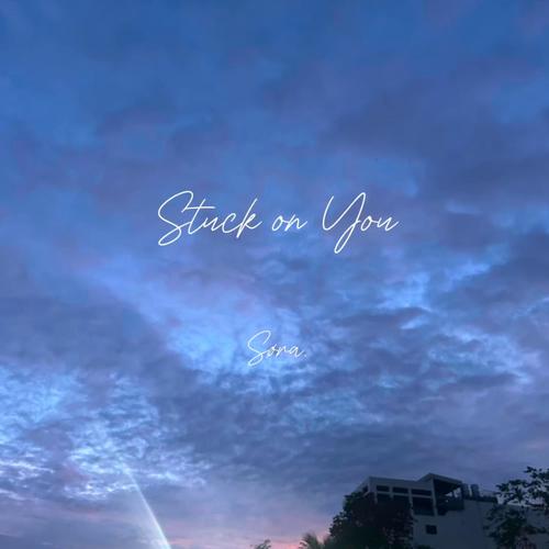 Stuck on You