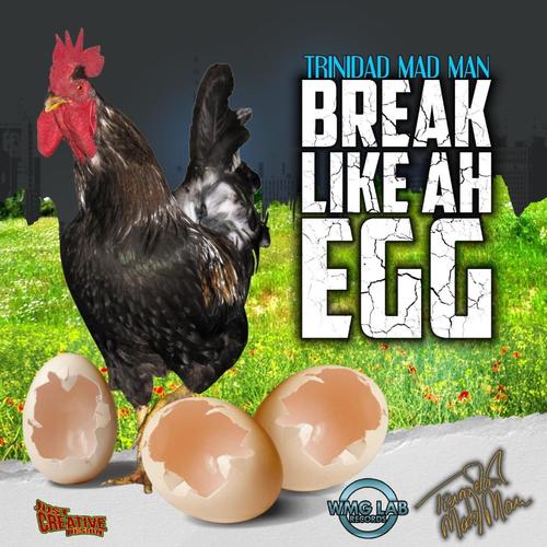 BREAK LIKE A EGG (Explicit)
