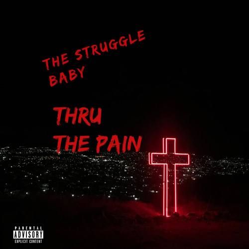Thru The Pain (Explicit)