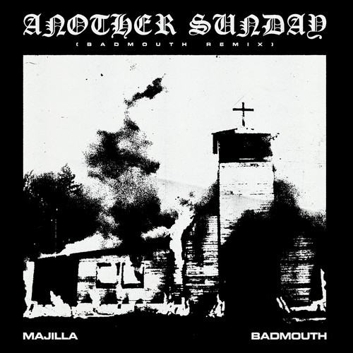 Another Sunday (BADMOUTH REMIX) [Explicit]