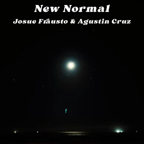 New Normal (feat. Agustin Cruz)