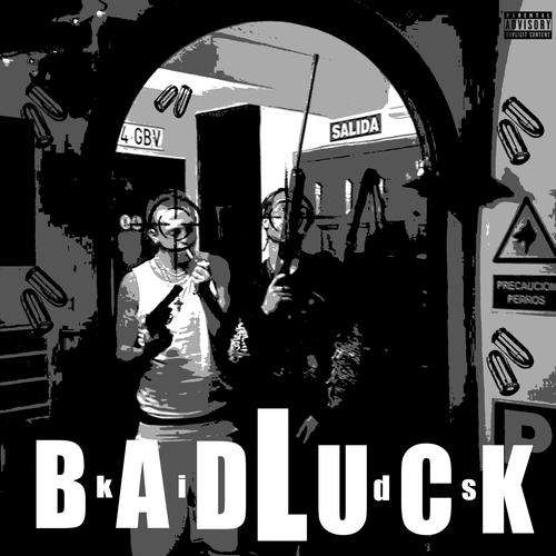 BADLUCK KIDs (Explicit)