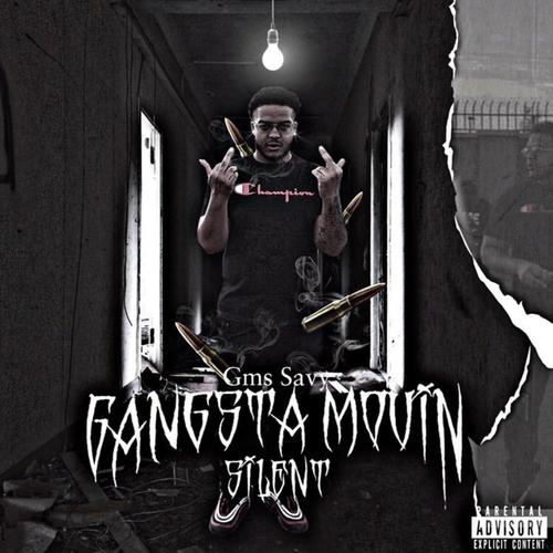 Gangsta Movin' Silent